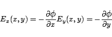 \begin{eqnarray*}
E_x(x,y) = - \frac{\partial \mbox{\large$\phi$}}{\partial x}
E_y(x,y) = - \frac{\partial \mbox{\large$\phi$}}{\partial y}
\end{eqnarray*}