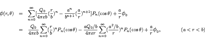 \begin{eqnarray*}
\mbox{\large$\phi$}(r,\theta)
&=&
\sum_{n=0}^{\infty}[
\fr...
...s\theta)
+\frac{a}{r}\mbox{\large$\phi$}_0,
\qquad\qquad(a<r<b)
\end{eqnarray*}