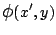 $\displaystyle \mbox{\large$\phi$}(x',y)$