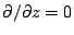 $\partial/\partial z=0$