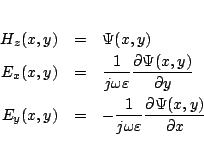 \begin{eqnarray*}
H_z(x,y) &=& \Psi(x,y)\\
E_x(x,y) &=& \frac{1}{j\omega\vare...
...rac{1}{j\omega\varepsilon }\frac{\partial \Psi(x,y)}{\partial x}
\end{eqnarray*}