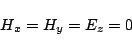 \begin{displaymath}
H_x = H_y = E_z = 0
\end{displaymath}