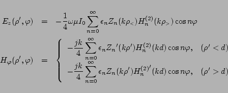 \begin{eqnarray*}
E_z(\rho',\varphi )
&=&
-\frac{1}{4}\omega\mu I_0
\sum_{n=...
...n}^{(2)}}'(kd)\cos n\varphi
}
,&(\rho'>d)
\end{array}\right.
\end{eqnarray*}