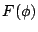 $\displaystyle F(\phi)$