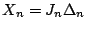 $X_n=J_n\Delta_n$