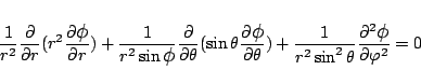 \begin{eqnarray*}
\frac{1}{r^2}\frac{\partial }{\partial r}(r^2\frac{\partial \m...
...\frac{\partial^2 \mbox{\large$\phi$}}{\partial{\varphi }^2}
= 0
\end{eqnarray*}