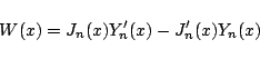 \begin{displaymath}W(x) = J_n(x)Y'_n(x)-J'_n(x)Y_n(x) \end{displaymath}