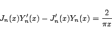 \begin{displaymath}J_n(x)Y'_n(x)-J'_n(x)Y_n(x) = \frac{2}{\pi x} \end{displaymath}