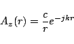 \begin{displaymath}A_z(r) = \frac{c}{r}e^{-jkr} \end{displaymath}