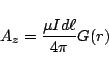 \begin{displaymath}
A_z = \frac{\mu Id\ell}{4\pi} G(r)
\end{displaymath}